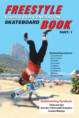 Carte de skateboard freestyle partea 1: Generația tânără și cea bătrână - Freestyle Skateboard Book Part-1: Young and Old Generation