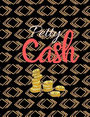 Petty Cash: 6 Column Payment Record Tracker - Gestionați banii care intră și ies - Carte de contabilitate simplă - 8,5 x 11 inch Compact - 120 - Petty Cash: 6 Column Payment Record Tracker - Manage Cash Going In & Out - Simple Accounting Book - 8.5 x 11 inches Compact - 120