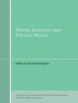 Tineretul, identitatea și mediile digitale - Youth, Identity, and Digital Media