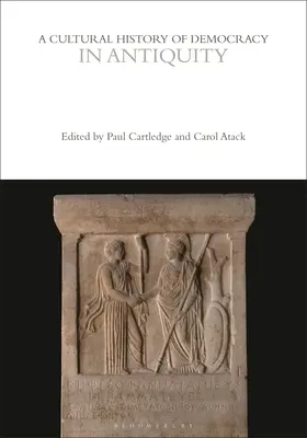 O istorie culturală a democrației în Antichitate - A Cultural History of Democracy in Antiquity
