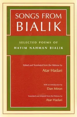 Cântece din Bialik: Poezii alese de Hayim Nahman Bialik - Songs from Bialik: Selected Poems of Hayim Nahman Bialik
