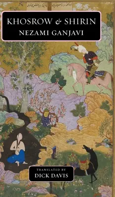 Khosrow și Shirin - Khosrow and Shirin