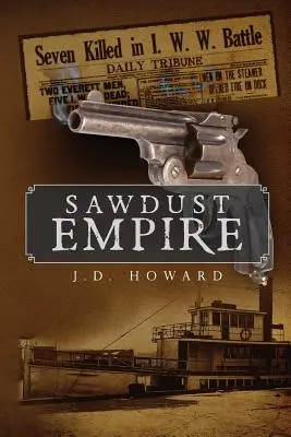 Imperiul rumegușului - Sawdust Empire