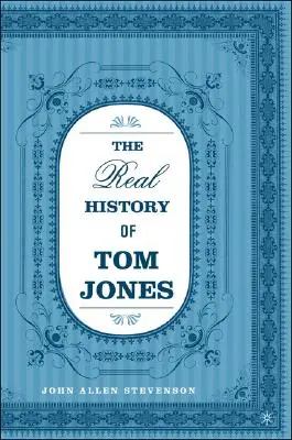 Adevărata istorie a lui Tom Jones - The Real History of Tom Jones