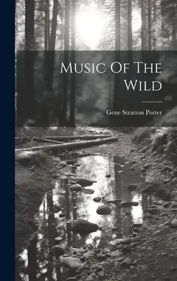 Muzica sălbatică - Music Of The Wild