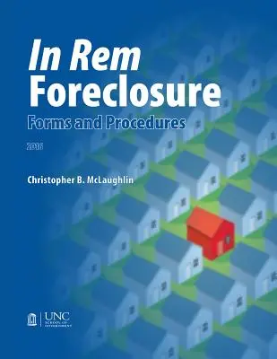 Formulare și proceduri de executare silită in rem - In Rem Foreclosure Forms and Procedures