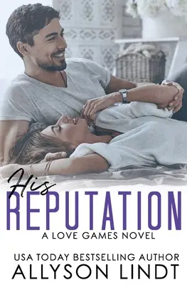 Reputația lui - His Reputation