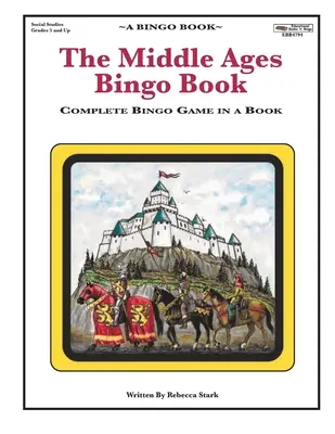 Evul Mediu Bingo Book: Joc de bingo complet într-o carte - The Middle Ages Bingo Book: Complete Bingo Game In A Book