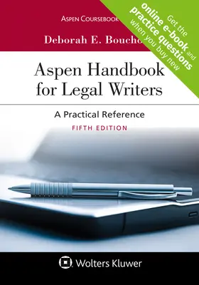 Aspen Handbook for Legal Writers: O referință practică [Carte electronică conectată cu centru de studiu] - Aspen Handbook for Legal Writers: A Practical Reference [Connected eBook with Study Center]