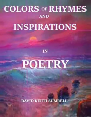 Culori ale rimelor și inspirații în poezie - Colors of Rhymes and Inspirations in Poetry