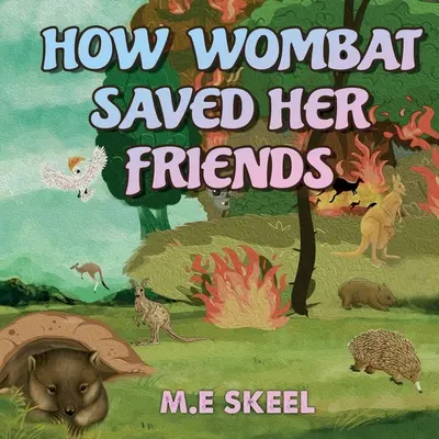 Cum și-a salvat Wombat prietenii - How Wombat Saved Her Friends