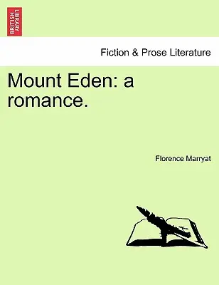 Muntele Eden: A Romance. - Mount Eden: A Romance.
