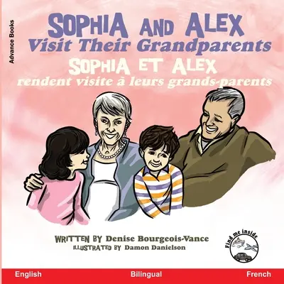 Sophia și Alex își vizitează bunicii: Sophia et Alex rendent visite leurs grands-parents - Sophia and Alex Visit their Grandparents: Sophia et Alex rendent visite  leurs grands-parents