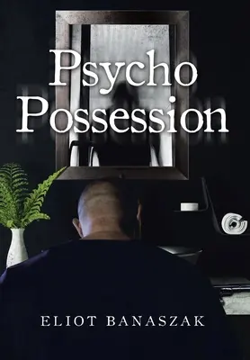 Posesia psihotică - Psycho Possession