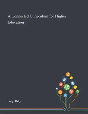 Un curriculum conectat pentru învățământul superior - A Connected Curriculum for Higher Education