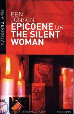 Epicoene sau Femeia tăcută - Epicoene or The Silent Woman