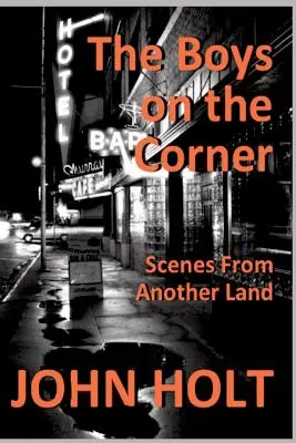 The Boys on the Corner: Scene din alt tărâm - The Boys on the Corner: Scenes From Another Land