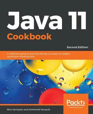 Carte de bucate Java 11 - Ediția a doua - Java 11 Cookbook - Second Edition