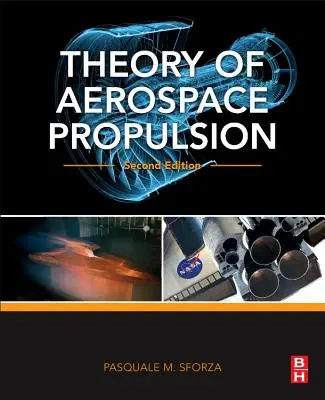 Teoria propulsiei aerospațiale (Theory of Aerospace Propulsion) - Theory of Aerospace Propulsion