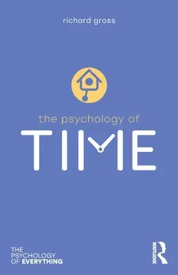 Psihologia timpului - The Psychology of Time