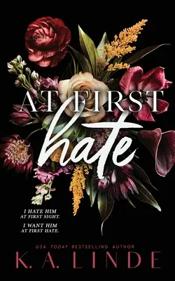 La prima ură (Ediție specială broșată) - At First Hate (Special Edition Paperback)
