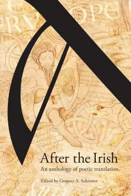 După irlandezi: O antologie de traducere poetică - After the Irish: An Anthology of Poetic Translation