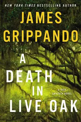 O moarte în Live Oak: Un roman cu Jack Swyteck - A Death in Live Oak: A Jack Swyteck Novel