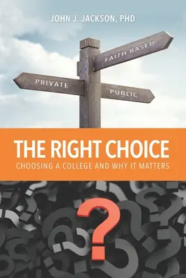 The Right Choice: Alegerea unui colegiu și de ce contează - The Right Choice: Choosing a College and Why it Matters