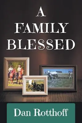 O familie binecuvântată - A Family Blessed