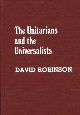 Unitarienii și universaliștii - The Unitarians and Universalists