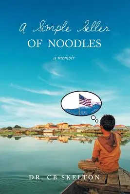 Un simplu vânzător de tăiței - A Simple Seller of Noodles
