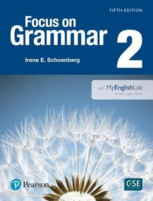 Focus on Grammar 2 cu Myenglishlab - Focus on Grammar 2 with Myenglishlab