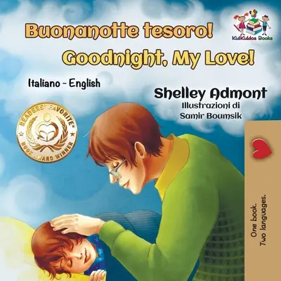Buonanotte tesoro! Noapte bună, dragostea mea! Bilingv engleză italiană - Buonanotte tesoro! Goodnight, My Love!: Italian English Bilingual