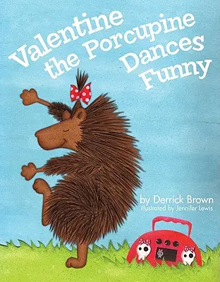Valentine porcul spinos dansează amuzant - Valentine the Porcupine Dances Funny