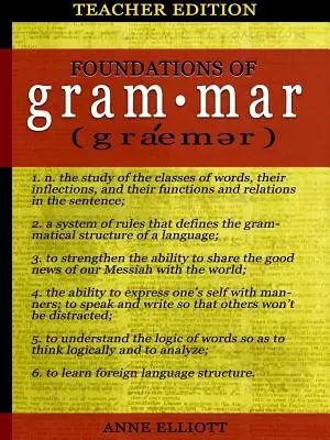 Fundamentele gramaticii: Ghidul profesorului - Foundations of Grammar: Teacher's Guide