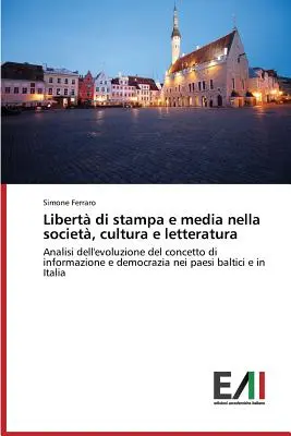 Libert di stampa e media nella societ, cultura e letteratura