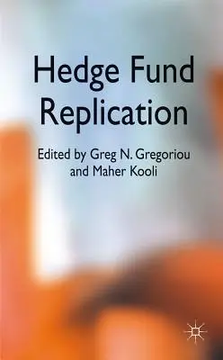 Replicarea fondurilor speculative - Hedge Fund Replication
