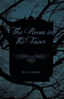 Camera din turn (The Room in the Tower) - The Room in the Tower