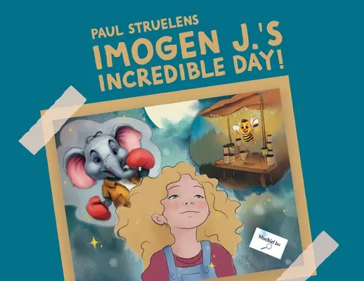 Ziua incredibilă a lui Imogen J.! - Imogen J.'s Incredible Day!