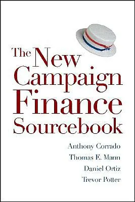 Noul manual de finanțare a campaniilor - The New Campaign Finance Sourcebook