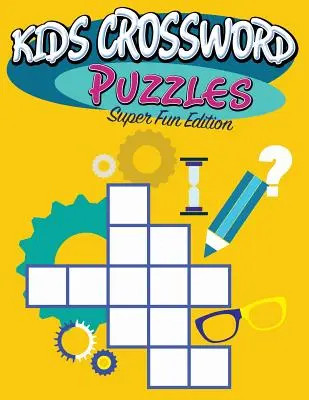 Cuvinte încrucișate pentru copii: Ediția Super Fun - Kids Crossword Puzzles: Super Fun Edition