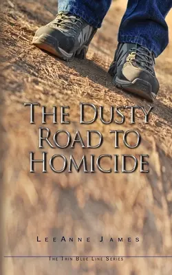 Drumul prăfuit către omucidere - The Dusty Road to Homicide