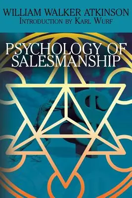 Psihologia vânzărilor - The Psychology of Salesmanship