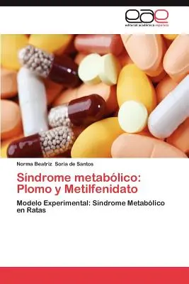 Sindrome Metabolico: Plomo și Metilfenidato - Sindrome Metabolico: Plomo y Metilfenidato