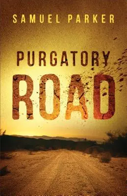 Drumul Purgatoriului - Purgatory Road