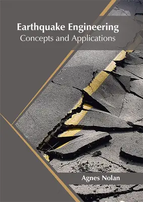 Ingineria cutremurelor: Concepte și aplicații - Earthquake Engineering: Concepts and Applications