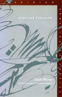 Sublimul Poussin - Sublime Poussin