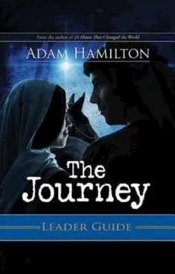 Ghidul călătoriei: Drumul spre Betleem - The Journey Leader Guide: Walking the Road to Bethlehem