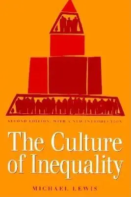 Cultura inegalității (The Culture of Inequality) - The Culture of Inequality