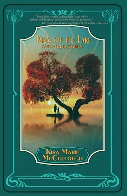 King of the Lake: Și alte povestiri - King of the Lake: And Other Stories